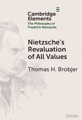 Nietzsche's Revaluation of All Values by Thomas H. Brobjer