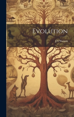 Evolution by J S Watson
