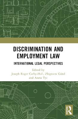 Discrimination and Employment Law: International Legal Perspectives book