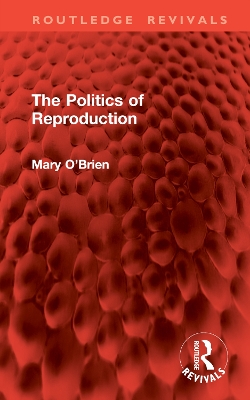 The Politics of Reproduction book