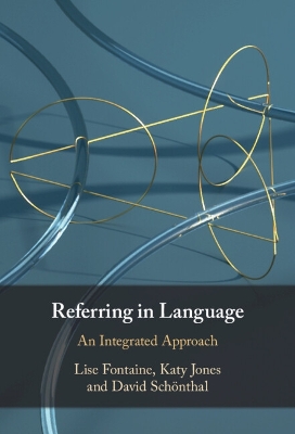 Referring in Language: An Integrated Approach book