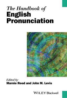 Handbook of English Pronunciation by Marnie Reed
