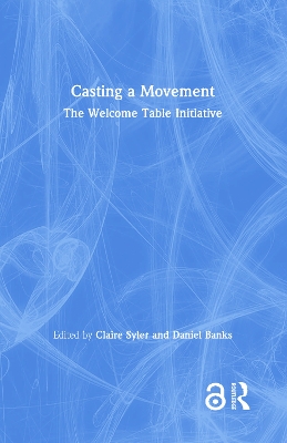 Casting a Movement: The Welcome Table Initiative book