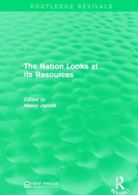 The Nation Looks at its Resources by Henry Jarrett