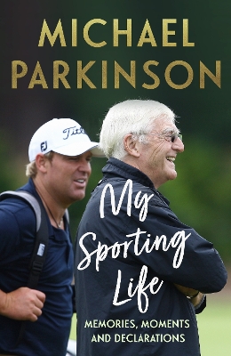 My Sporting Life: Memories, moments and declarations book