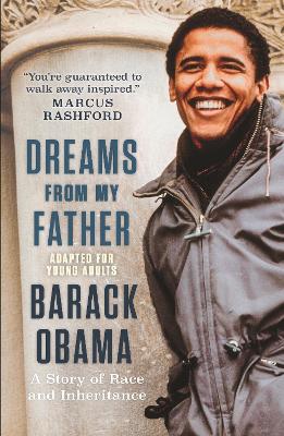 Dreams from My Father (Adapted for Young Adults): A Story of Race and Inheritance by Barack Obama