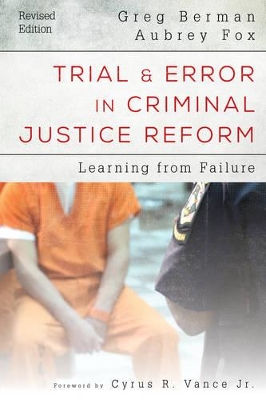 Trial and Error in Criminal Justice Reform book