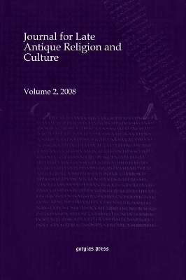 Journal for Late Antique Religion and Culture (vol 2) by Daniel King