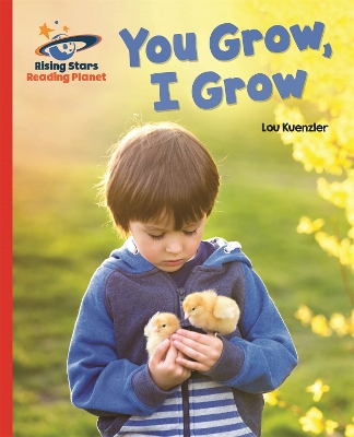 Reading Planet - You Grow, I Grow - Red A: Galaxy book