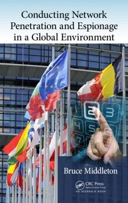 Conducting Network Penetration and Espionage in a Global Environment book