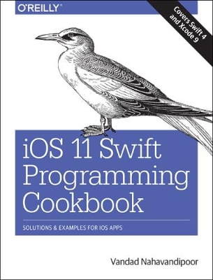 iOS 11 Swift Programming Cookbook book