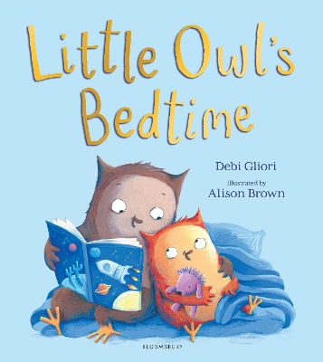 Little Owl's Bedtime by Ms Debi Gliori