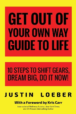 Get Out of Your Own Way Guide to Life book