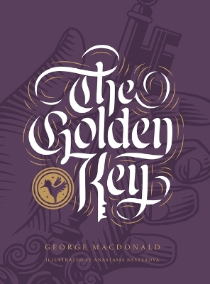 The Golden Key and Other Fairy Tales by George MacDonald