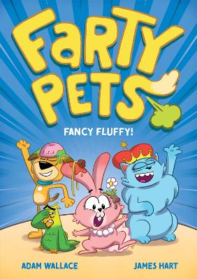 Fancy Fluffy! (Farty Pets #4) book
