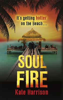 Soul Beach: Soul Fire by Kate Harrison