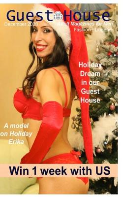 Guest House - Adult Magazines for Men: A beautiful house where guests share their passions: sexy pics of females, sexy poses, lingerie and boudoir photos.Professional models in light and flow pos.20.12 book