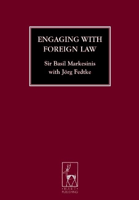 Engaging with Foreign Law by Basil S Markesinis