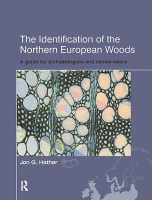 Identification of Northern European Woods by Jon G Hather