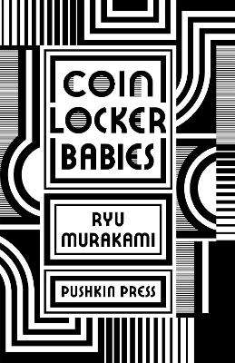 Coin Locker Babies by Ryu Murakami
