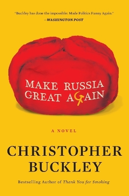 Make Russia Great Again: A Novel book