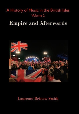 History of Music in the British Isles, Volume 2 book