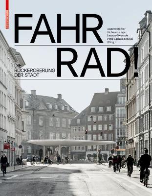 Fahr Rad!: Die Rückeroberung der Stadt book