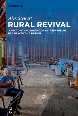 Rural Revival: A Photo-Ethnography of Entrepreneurs in a Renovating Region book