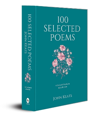 100 Selected Poems by John Keats