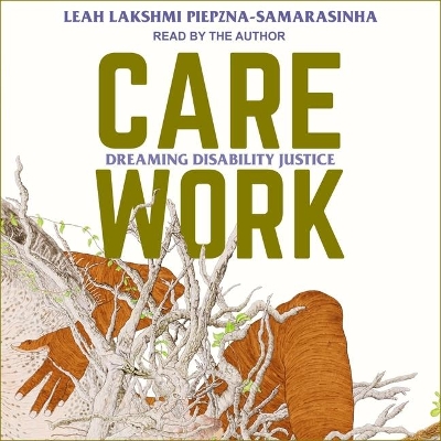 Care Work: Dreaming Disability Justice book