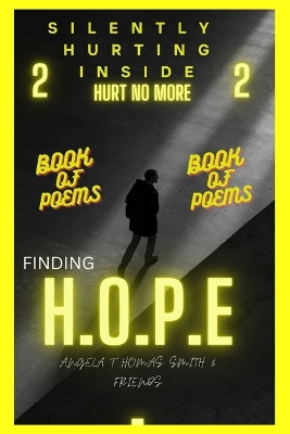 SILENTLY HURTING INSIDE;HURT NO MORE (color edition): Finding HOPE book