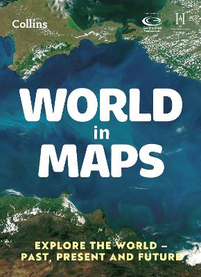 World in Maps: Explore the world – past, present and future (Collins Primary Atlases) by Stephen Scoffham