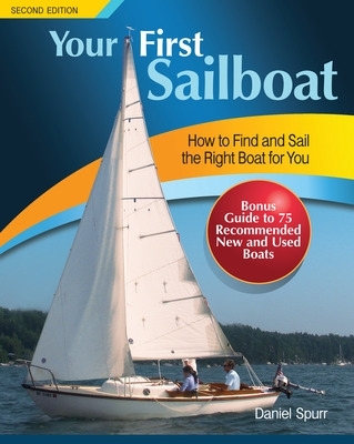 Your First Sailboat, Second Edition book