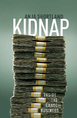 Kidnap: Inside the Ransom Business book