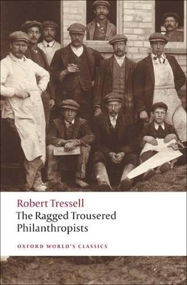 The Ragged Trousered Philanthropists by Robert Tressell