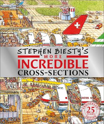 Stephen Biesty's More Incredible Cross-sections by Stephen Biesty