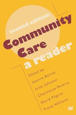 Community Care: A Reader by Joanna Bornat