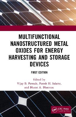 Multifunctional Nanostructured Metal Oxides for Energy Harvesting and Storage Devices by Vijay B. Pawade