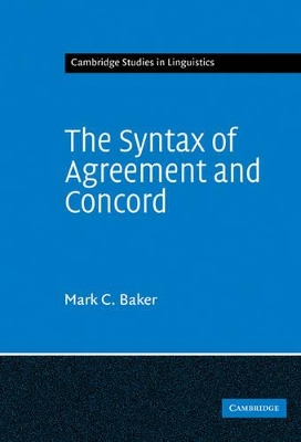 The Syntax of Agreement and Concord by Mark C. Baker