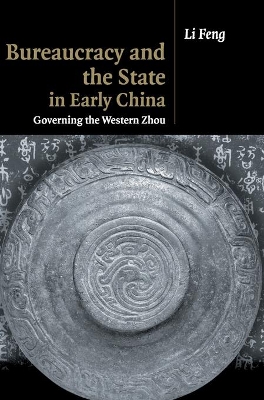 Bureaucracy and the State in Early China book