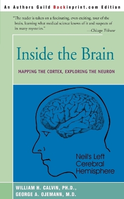 Inside the Brain: Mapping the Cortex, Exploring the Neuron book