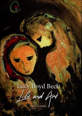 Lucy Boyd Beck: Life and Art book