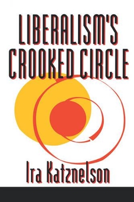 Liberalism's Crooked Circle book