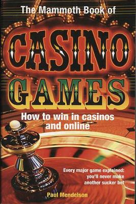 Mammoth Book of Casino Games book