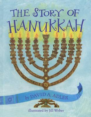 Story of Hanukkah by David A. Adler