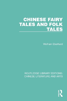 Chinese Fairy Tales and Folk Tales by Wolfram Eberhard