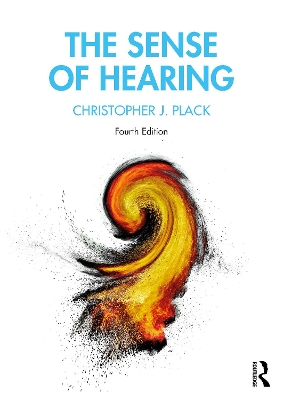 The The Sense of Hearing by Christopher J. Plack