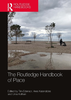 The Routledge Handbook of Place by Tim Edensor