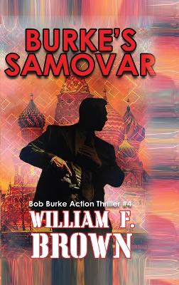 Burkes Samovar, auf Deutsch: Bob Burke Suspense Thriller #4 book