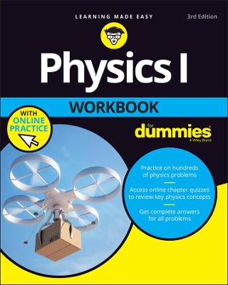 Physics I Workbook For Dummies with Online Practice book